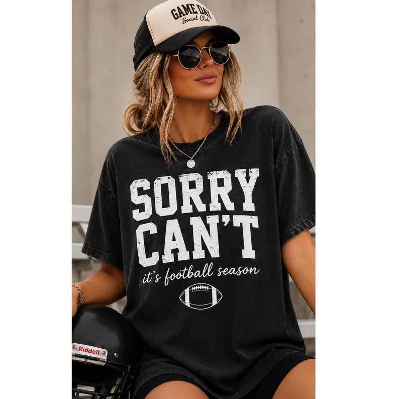 Sorry Cant Football Season -Unisex Graphic Sweatshirt/Tee: Gildan Softstyle Black XL Tee