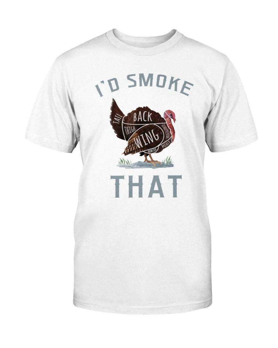 I'd Smoke That Turkey T-shirt: Black / L